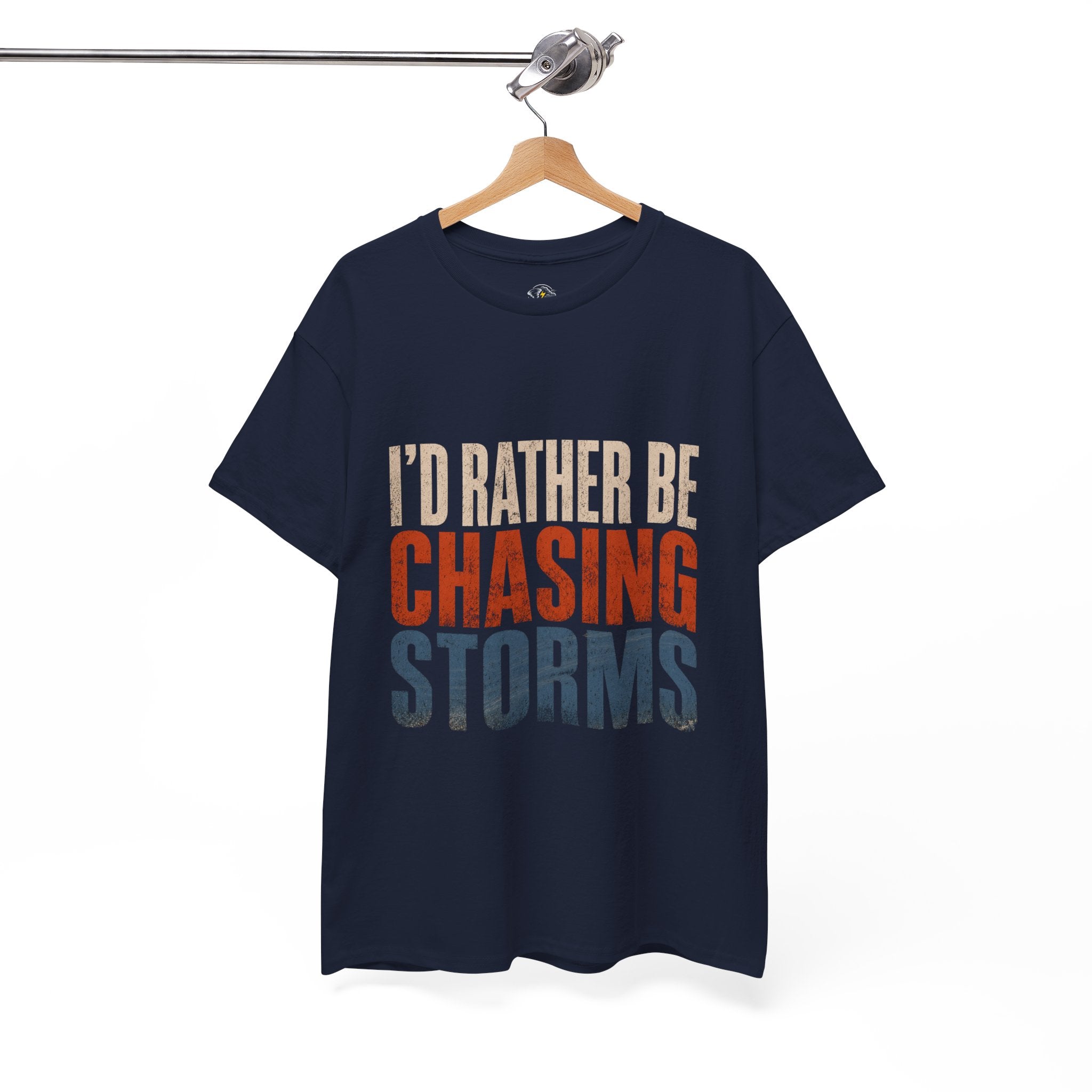 Chasing Storms T-Shirt — "I'd Rather Be Chasing Storms" Graphic Tee for Storm Chasers & Weather Enthusiasts