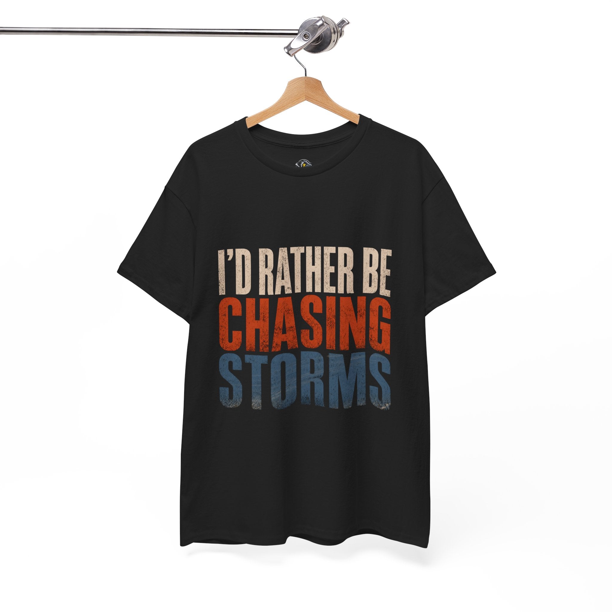 Chasing Storms T-Shirt — "I'd Rather Be Chasing Storms" Graphic Tee for Storm Chasers & Weather Enthusiasts